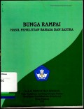Bunga Rampai: Hasil Penelitian Bahasa dan Sastra