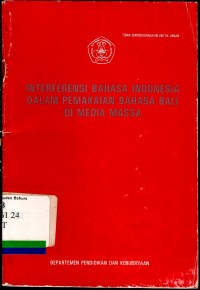 Interferensi Bahasa Indonesia Dalam Pemakaian Bahasa Bali di Media Massa