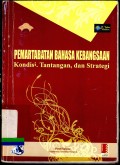 Pemartabatan bahasa kebangsaan : Kondisi, tantangan dan strategi