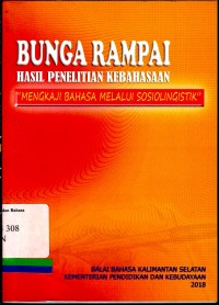 Bunga rampai hasil penelitian kebahasaan: Sosiolinguistik
