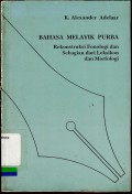 Bahasa Melayik purba : rekonstruksi fonologi dan sebagian dari leksikon dan morfologi