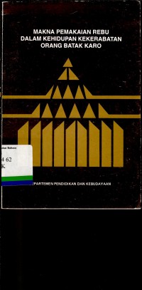 Makna Pemakaian Rebu dalam Kehidupan Kekerabatan Orang Batak Karo
