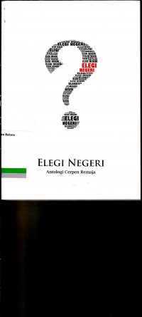 Elegi Negeri: antologi cerpen remaja