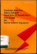 Penguasaan Kosa Kata Bahasa Indonesia Murid Kelas VI Sekolah Dasar di Jawa Tengah dan Daerah Istimewa Yogyakarta