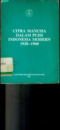 Citra manusia dalam puisi Indonesia modern 1920-1960