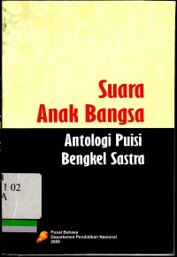 Suara anak bangsa antologi puisi bengkel sastra