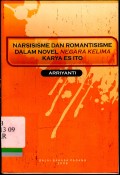 Narsisisme dan romantisme dalam novel negara kelima karya es ito