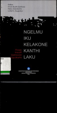 Ngelmu Iku kelakone kanthi laku: proses kreatif sastrawan Yogyakarta