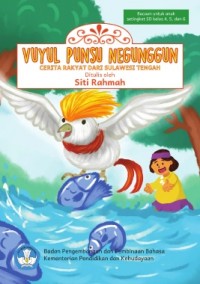 Vuyul Punsu Negunggun: cerita rakyat dari Sulawesi Tengah