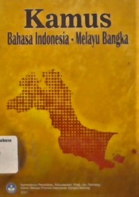 Kamus Bahasa Indonesia-Melayu Bangka