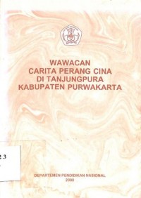 Wawacan carita perang cina di tanjungpura kabupaten purwakarta