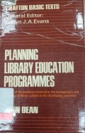 Planning library education programmes : A study of the problems involved in the management and operation of library schools in the developing countries