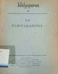 Widyaparwa 16 : serat Purwakandha