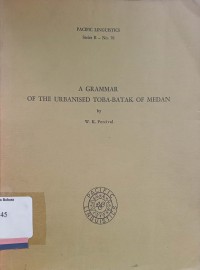 A grammar of the urbanised toba-batak of medan