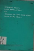 Pengarang melayu dalam kerajaan riau dan abdullah bin abdul kadir munsyi dalam sastra melayu