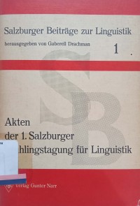 Akten der l.salzburger fruhlingstagung fur linguistik 1