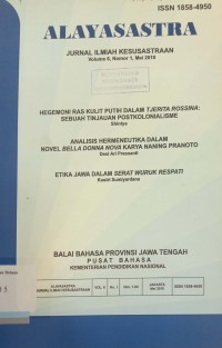 Alayasastra: Jurnal Ilmiah Kesusastraan, Volume 6, Nomor 1, Mei 2010
