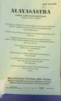 Alayasastra: Jurnal Ilmiah Kesusastraan, Volume 9, Nomor 1, Mei 2013