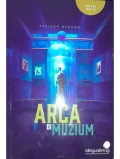 Arca di Muzium: novel belia
