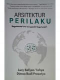 Arsitektur perilaku bagaimana kita mengambil keputusan