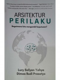 Arsitektur perilaku bagaimana kita mengambil keputusan