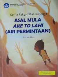 Asal Mula Ake To Ilahi (Air Permintaan)