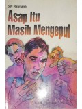 Asap itu masih mengepul
