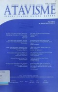 Atavisme: Jurnal Ilmiah Kajian Sastra, Volume 15, Nomor 1, Juni 2012