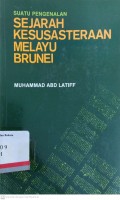 Suatu pengenalan sejarah kesusasteraan Melayu Brunei
