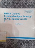 Babad cariyos lelampahanipun suwargi r. ng. ranggawarsita 2