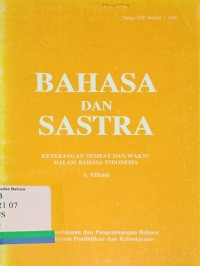 Bahasa dan Sastra: Keterangan Tempat dan Waktu dalam Bahasa Indonesia Tahun XIV Nomor 1 1996