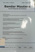 Bandar Maulana: Jurnal Sejarah dan Budaya Vol. 24, No. 1 2019