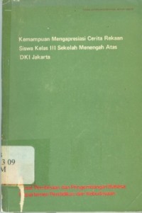 Kemampuan Mengapresiasi cerita rekaan siswa kelas III sekolah menengah atas DKI Jakarta