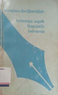 Beberapa Aspek Linguistik Indonesia