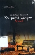 Goenawan Mohamad Berpuisi dengan Ironi