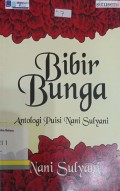 Bibir bunga: : kumpulan puisi