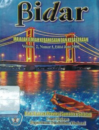 Bidar: Majalah Ilmiah Kebahasaan dan Kesastraan Volume 2, Nomor 1, edisi Juni 2006