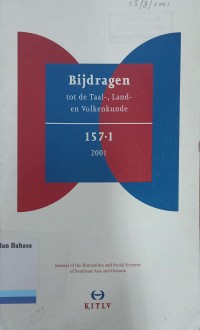 Bijdragen: tot de Taal, Land, en Volkenkunde  157.1; 2001: Jurnal of the Humanities and Social Sciences of Southeast Asia and Oceania