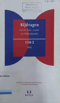 Bijdragen: tot de Taal, Land, en Volkenkunde  158.2; 2002: Jurnal of the Humanities and Social Sciences of Southeast Asia and Oceania