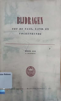 Bijdragen tot de Taal-, Land-en Volkenkunde Deel 113 1e aflevering