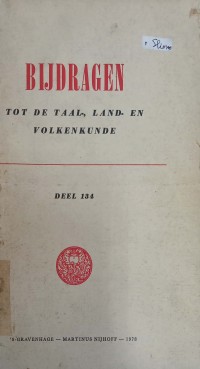 Bijdragen tot de Taal-, Land-en Volkenkunde Deel 134