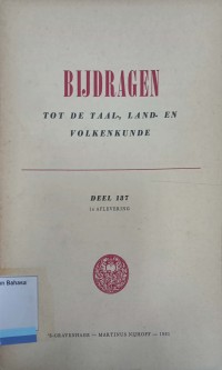 Bijdragen Tot De Taal-, Land- En Volkenkunde Deel 137 1e AFLEVERING