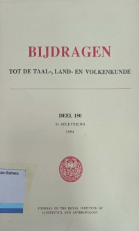 Bijdragen Tot De Taal-, Land- En Volkenkunde Deel 150 3e AFLEVERING