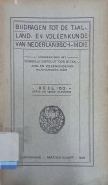 Bijdragen Tot De Taal-. Land- En Volkenkunde Van Nederlandsch-Indie Deel 103