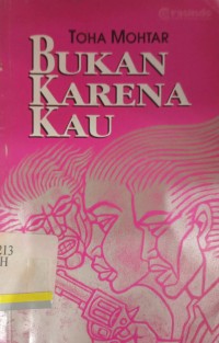 Bukan karena kau