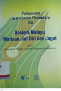Pertemuan sasterawan nusantara xii : Sastera melayu warisan jati diri dan jagat