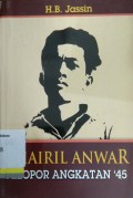 Chairil Anwar Pelopor Angkatan '45