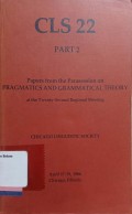 Papers from the Parasession on Pragmatics and Grammatical Theory