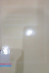Code-mixing and code choice: A Hong Kong case study