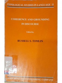 Coherence and Grounding in Discourse